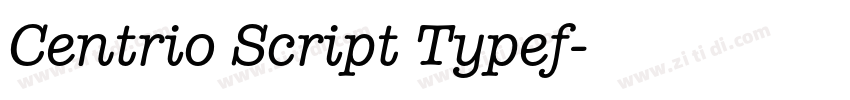 Centrio Script Typef字体转换